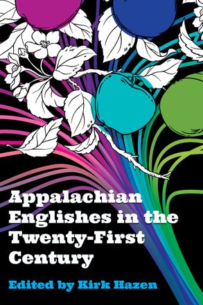Appalachian Englishes in the Twenty-First Century